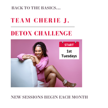 Load image into Gallery viewer, Registration for the Team Cherie J. Back to the Basics Detox Challenge